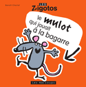 Mulot qui jouait à la bagarre (Le)